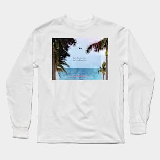 I work best here Long Sleeve T-Shirt